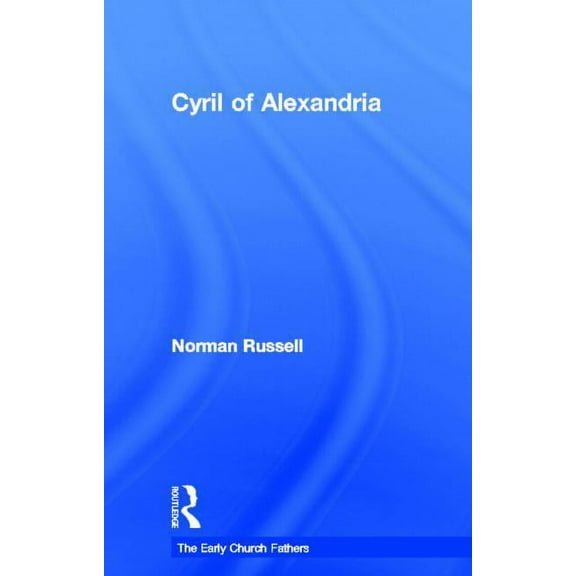 Early Church Fathers Cyril of Alexandria, (Hardcover)