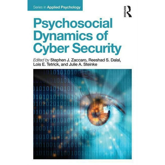 Applied Psychology Psychosocial Dynamics of Cyber Security, (Paperback)