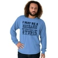 thumbnail image 4 of Mechanic Cant Fix Stupid Rude Honest Men's Long Sleeve Tee T Shirt Brisco Brands L, 4 of 6