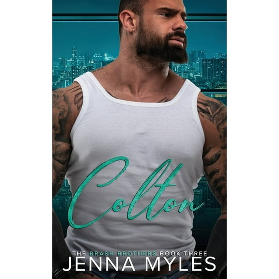 The Brash Brothers Colton: A Brash Brothers Romance, Book 3, (Paperback)