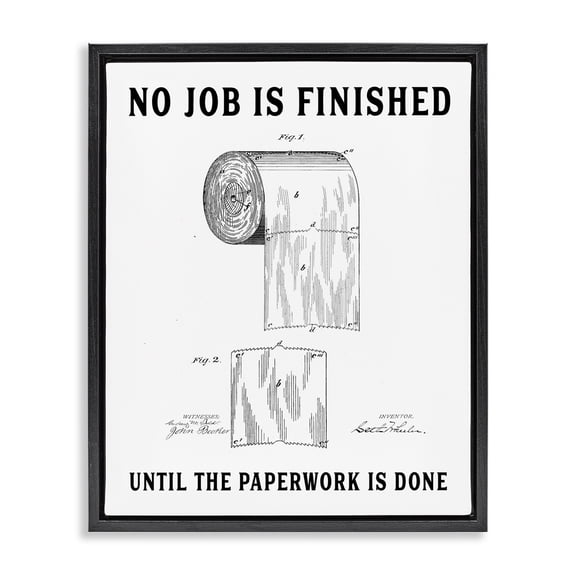 No Job Finished Toilet Paper Black Framed Floater Canvas Wall Art, design by Lettered and Lined