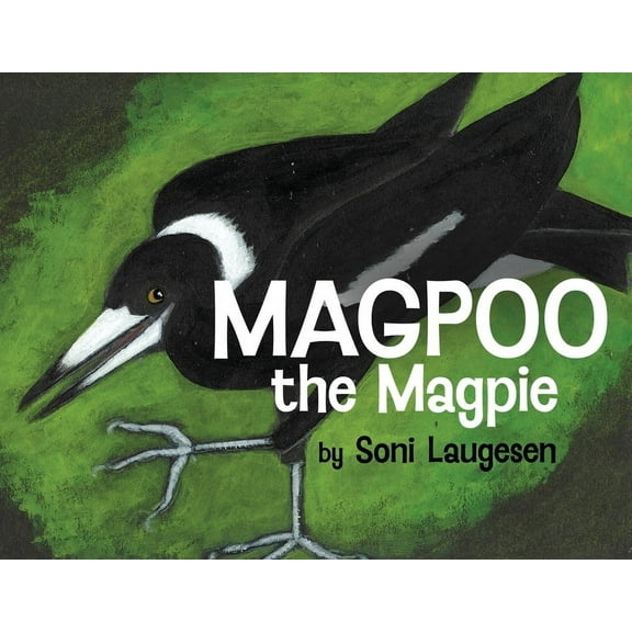 Magpoo the Magpie, (Paperback)
