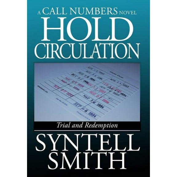 Hold Circulation - A Call Numbers Novel: Trial and Redemption, (Hardcover)