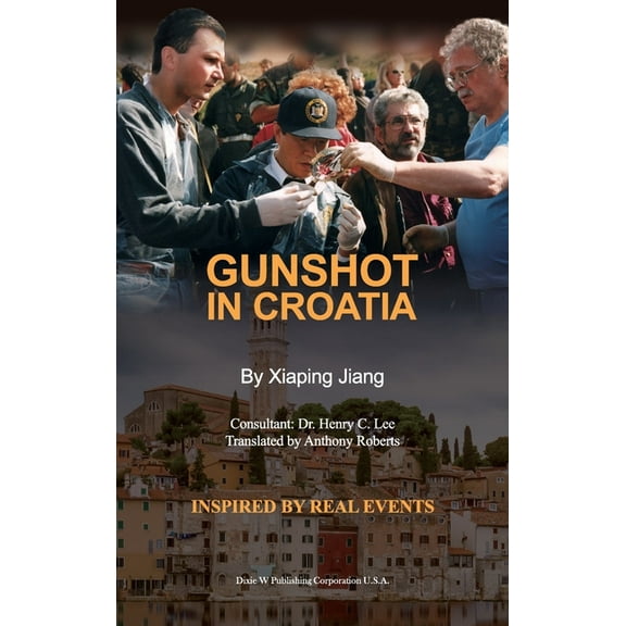 Gunshot in Croatia, (Hardcover)