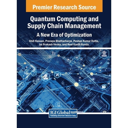 Quantum Computing and Supply Chain Management: A New Era of Optimization (Hardcover)