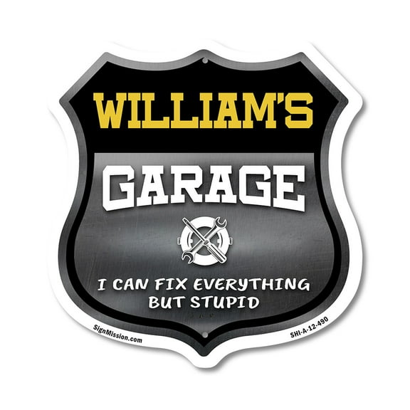 William's Garage I Can Fix Everything But Stupid 12 inch X 12 inch Shield-Shaped Rust-Free Aluminum Metal Sign To last, Gift for Dads and Uncles Classic Americana Crafted in the USA