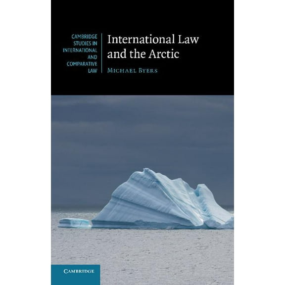 Cambridge Studies in International and C International Law and the Arctic, Book 103, (Paperback)