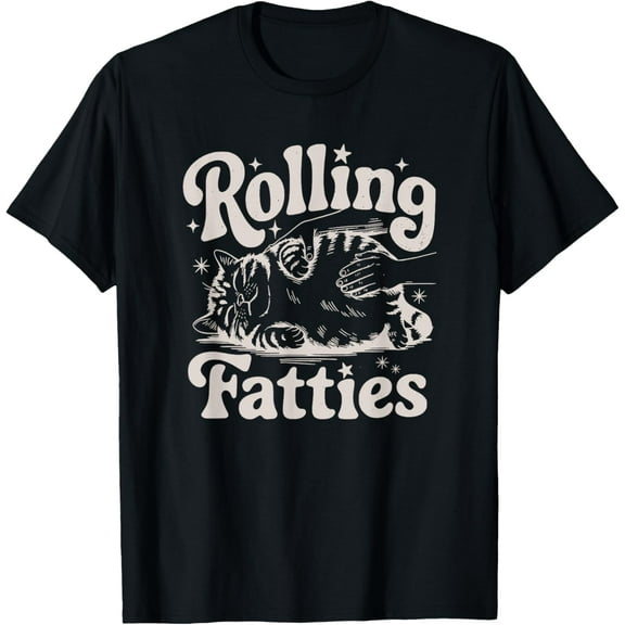 Rolling Fatties Cat Funny Cute Cat Lover Kitten Owner Kitty T-Shirt Tee