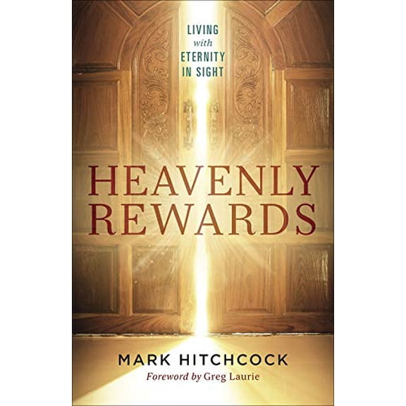 Pre-Owned Heavenly Rewards: Living with Eternity in Sight, 9780736976534, 0736976531, Paperback,