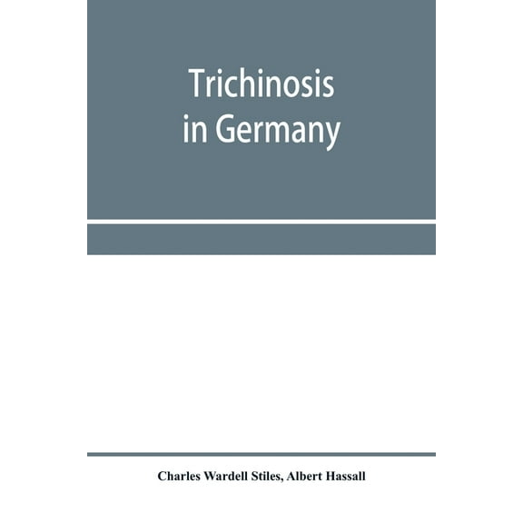 Trichinosis in Germany, (Paperback)