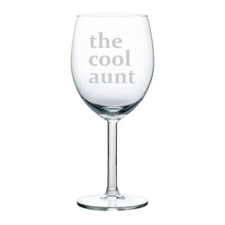 

Wine Glass Goblet Gift The Cool Aunt Funny For Aunt (10 oz)