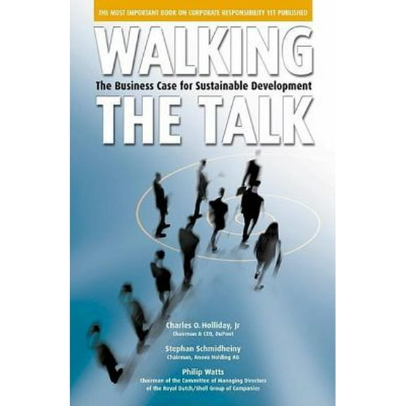 Pre-Owned Walking the Talk: The Business Case for Sustainable Development (Hardcover) 1576752348 9781576752340