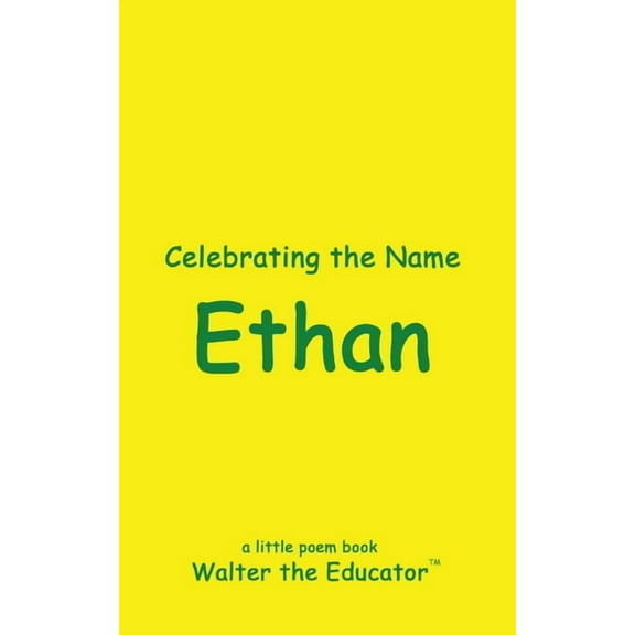 The Poetry of First Names Book Celebrating the Name Ethan, (Paperback)