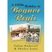 A 1950s Holiday in Bognor Regis (Paperback)