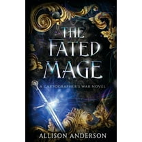 The Cartographer's War The Fated Mage, Book 6, (Paperback)