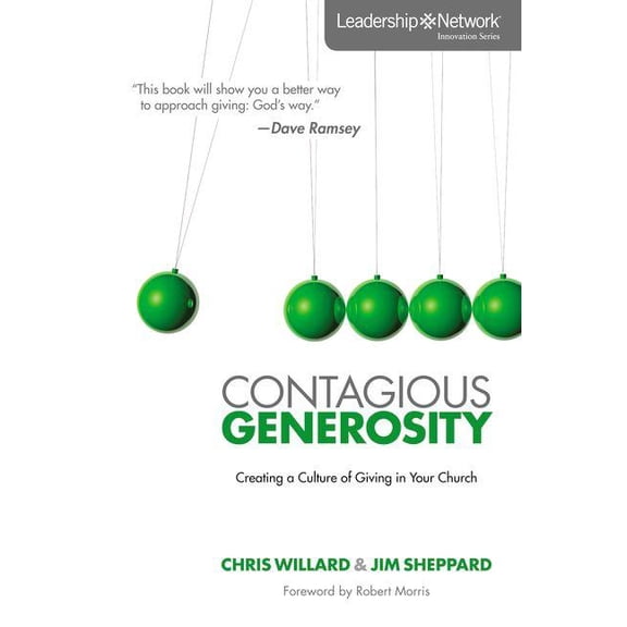 Leadership Network Innovation A Contagious Generosity: Creating a Culture of Giving in Your Church, (Paperback)