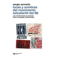 thumbnail image 1 of Luces y sombras del movimiento estudiantil del 68 Siglo XXI Editores, 1 of 2