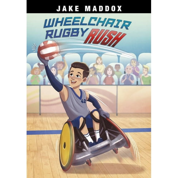 Jake Maddox Sports Stories Wheelchair Rugby Rush, (Paperback)