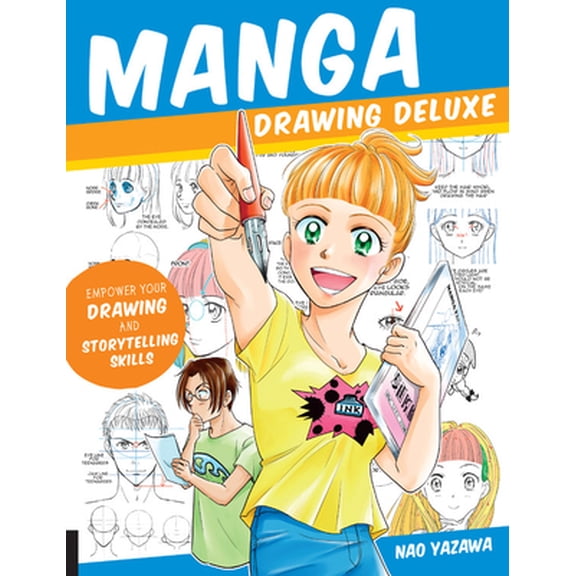 Pre-Owned Manga Drawing Deluxe: Empower Your Drawing and Storytelling Skills (Paperback) 1631598090 9781631598098