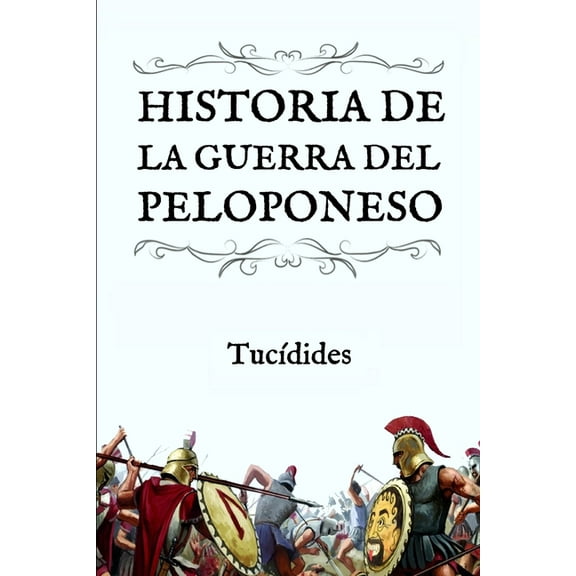 Historia de la Guerra del Peloponeso: (Edición compacta y revisada) (Paperback)