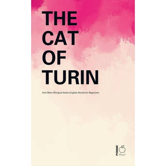 The Cat of Turin And Other Bilingual Italian-English Stories for Beginners, (Paperback)