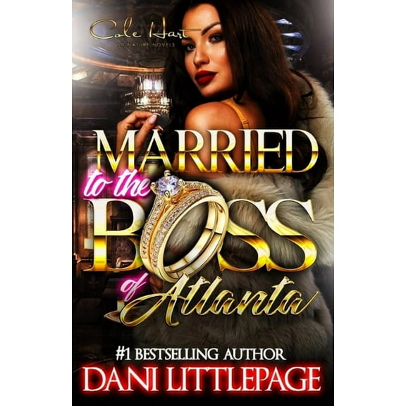 Married To The Boss Of Atlanta: An Urban Romance Novel, (Paperback)