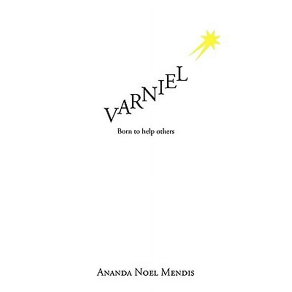 Varniel : Born to Help Others