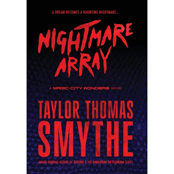 Nightmare Array: A Magic City Wonders Novel, (Hardcover)