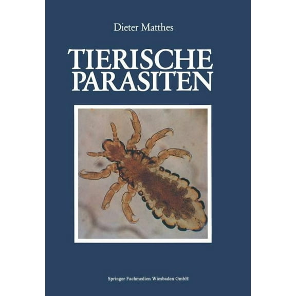 Tierische Parasiten: Biologie Und Ökologie, (Paperback)