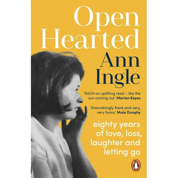 Openhearted: Eighty Years of Love, Loss, Laughter and Letting Go, (Paperback)