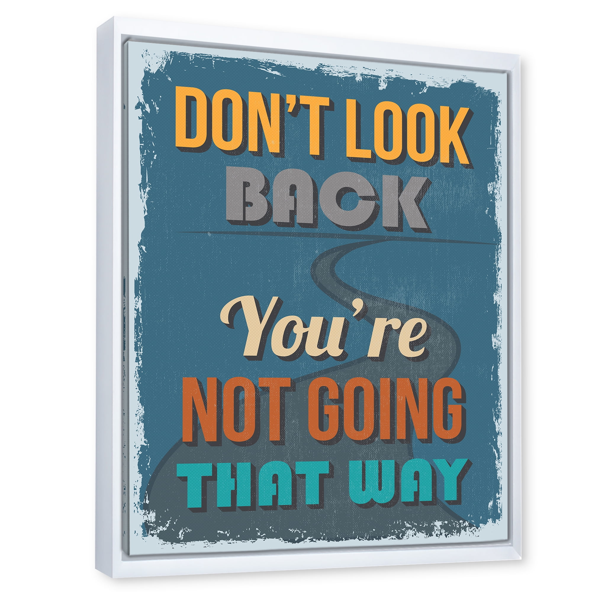 Designart 'Abstract Quote Don't Look Back You're Not Going That Way' Traditional Framed Canvas Wall Art Print