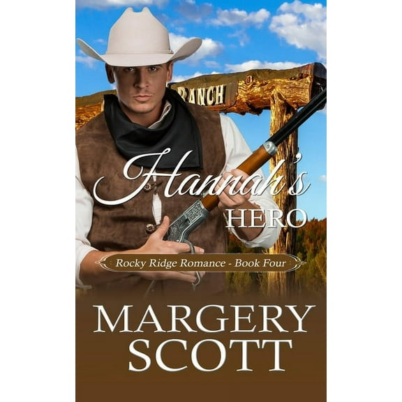 Rocky Ridge Romance Hannah's Hero, Book 4, (Paperback)
