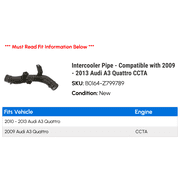 Intercooler Line - Compatible with 2009 - 2013 Audi A3 Quattro CCTA 2010 2011 2012