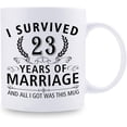 thumbnail image 2 of 23rd Wedding Anniversary Mugs for Couple Husband Wife - I Survived 23 Years of Marriage and All I Got Was This Mug - 23 Year Anniversary 11 oz Coffee Mug for Him Her, 2 of 7