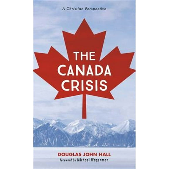 The Canada Crisis (Hardcover)