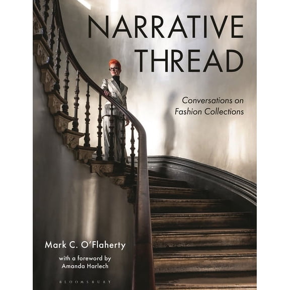 Narrative Thread: Conversations on Fashion Collections, (Paperback)