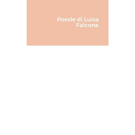 Poesie di Gioventù di Luisa Falcone (Paperback)