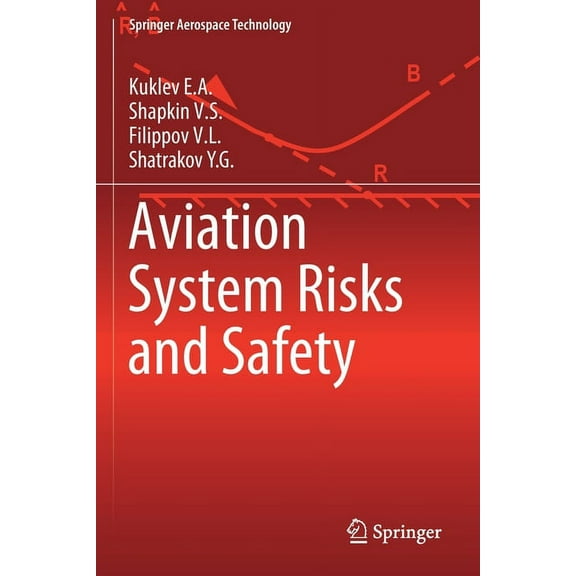 Springer Aerospace Technology Aviation System Risks and Safety, (Paperback)
