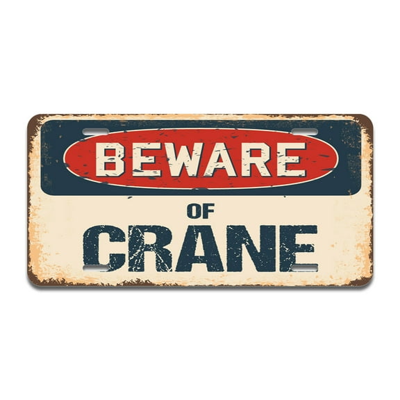 Beware of Crane Aluminum License Plate| License Plate 12" X 6" Fits Any Car, Truck, SUV, RV, or Trailer | Made in The USA