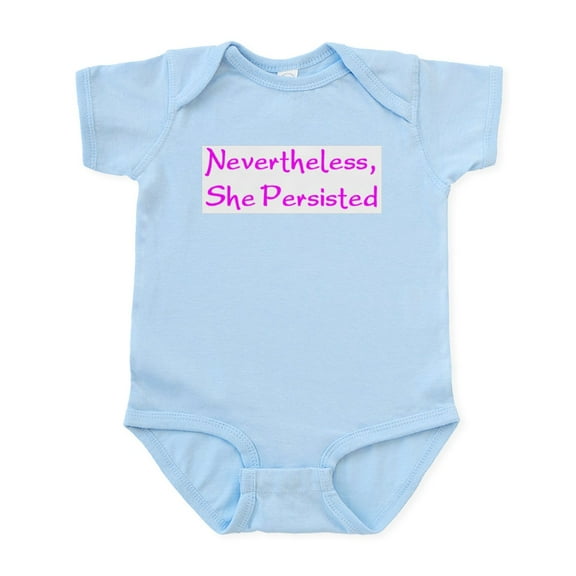 CafePress - Nevertheless, She Persisted Baby Light Bodysuit - Baby Light Bodysuit, Size Newborn - 24 Months