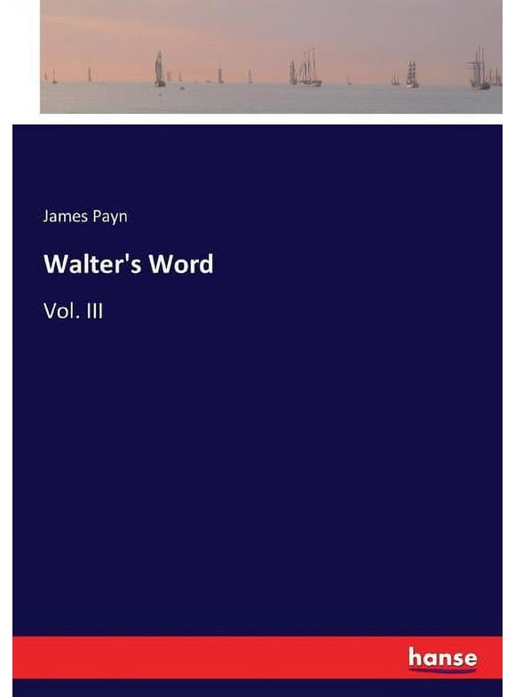 Walter's Word : Vol. III (Paperback)