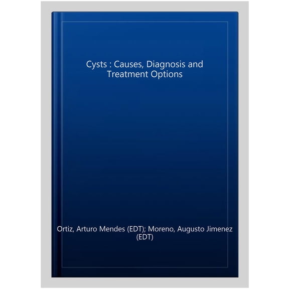 Pre-Owned Cysts : Causes, Diagnosis and Treatment Options