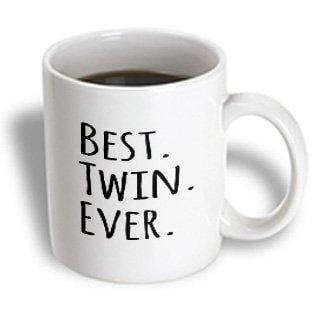 3dRose Best Twin Ever - gifts for twin brothers or sisters - siblings - family and relative specific gifts, Ceramic Mug, (Best Gift For My Sister On Raksha Bandhan)