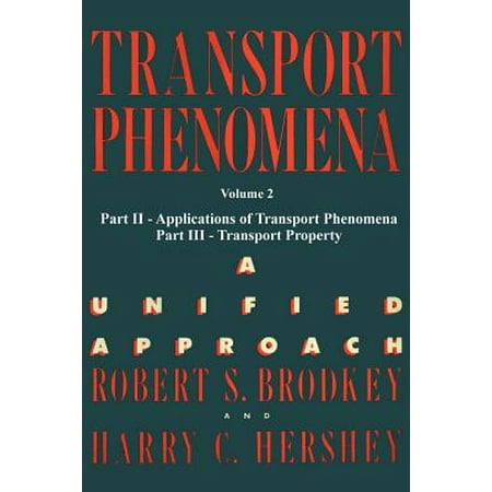 Transport Phenomena A Unified Aprroach Vol 2 Walmart Com