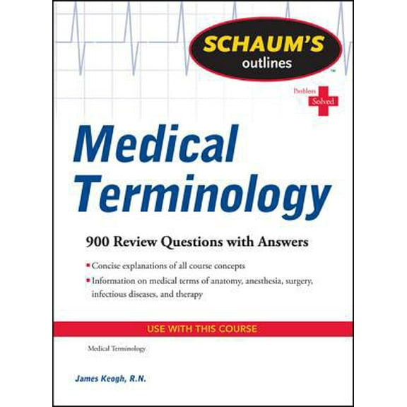 Pre-Owned Schaum's Outline of Medical Terminology (Paperback) 0071736522 9780071736527