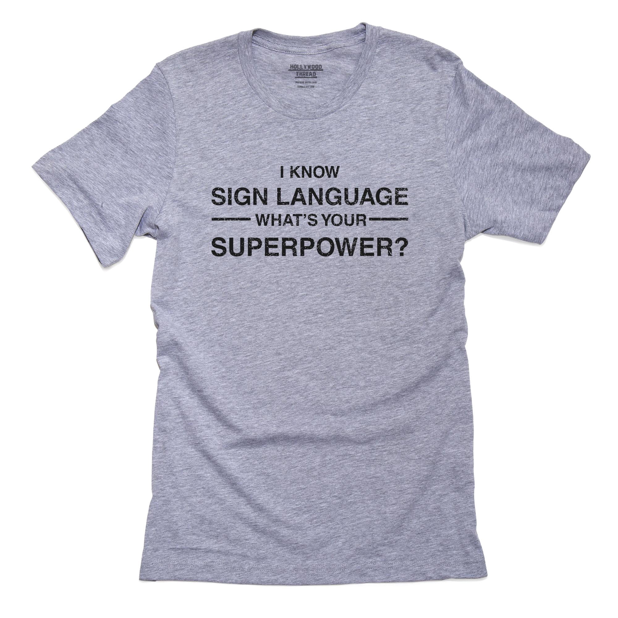 I Know Sign Language What's Your Superpower ASL Men's Grey TShirt