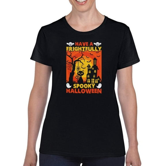 Have A Frightfully Halloween T-Shirt Women -Image by Shutterstock, Female Small