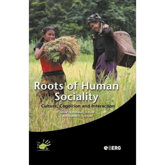 Wenner-Gren International Symposium Roots of Human Sociality: Culture, Cognition and Interaction, Book 1, (Hardcover)