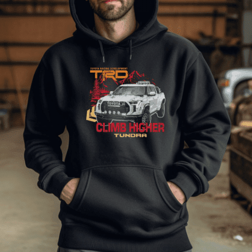 Toyota Tundra TRD Pick-Up Truck Off Road Climb Higher Hoodie