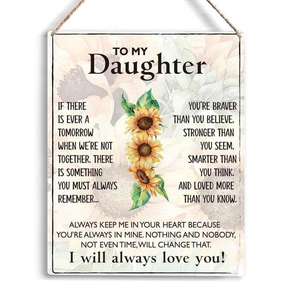 Inspirational Daughter Gift from Mom Dad To My Daughter Wooden Hanging Sign Daughter Gifts Christmas Birthday Anniversary Wedding Gifts for Daughter Teen Girls Bedroom Decorations 8x10 Inch